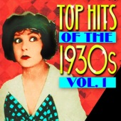 Top Hits Of The 1930s Vol. 1 artwork