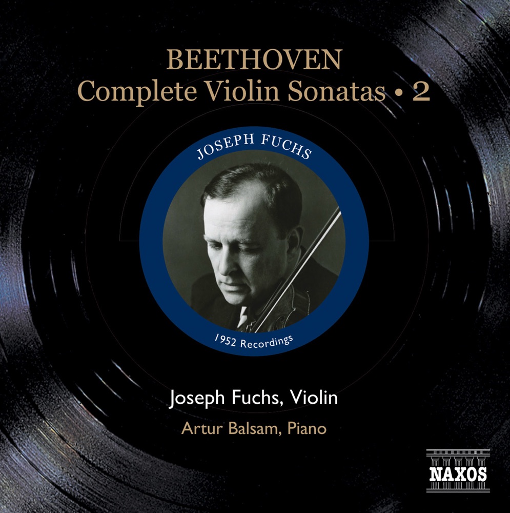 Обложка альбома «Beethoven: Violin Sonatas (Complete), Vol. 2 - Nos. 5-7» — Artur Balsam & Joseph Fuchs