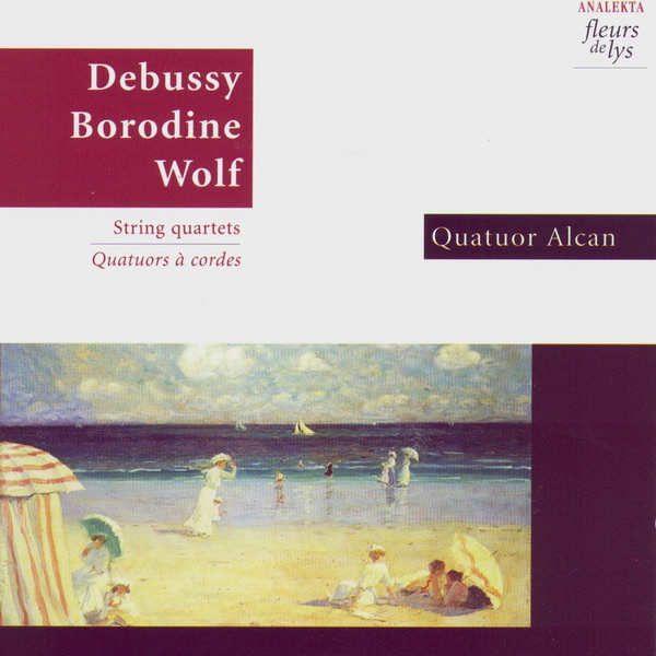 Обложка альбома «Debussy - Borodine - Wolf» — Quatuor Alcan