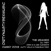 Dirty Nasty Sex Music - EP - Danny Dove