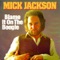 Mick Jackson - ORIGINAL - Blame It On The Boogie