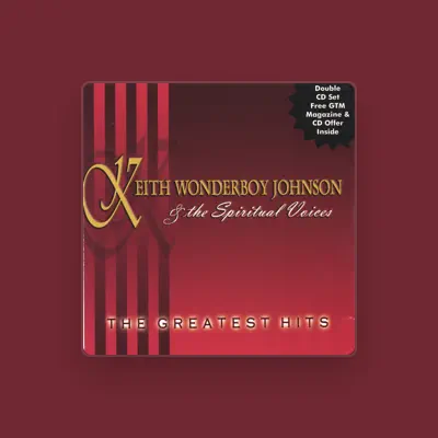 Listen to Keith "Wonderboy" Johnson & The Spiritual Voices, watch music videos, read bio, see tour dates & more!