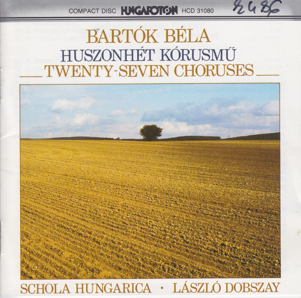 Обложка альбома «Twenty-Seven Choruses» — Schola Hungaria & Laszlo Dobszay