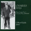 Ives: Piano Sonata No. 2, "Concord. Mass., 1840-60": Third Movement, "The Alcotts" - Gilbert Kalish