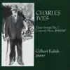 Gilbert Kalish - Ives: Piano Sonata No. 2, "Concord. Mass., 1840-60": Third Movement, "The Alcotts"