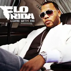 Come With Me - Deluxe Single - Flo Rida