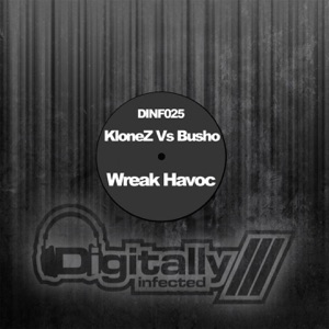 Wreak Havoc (The Remixes) [Klonez vs. Busho] - EP