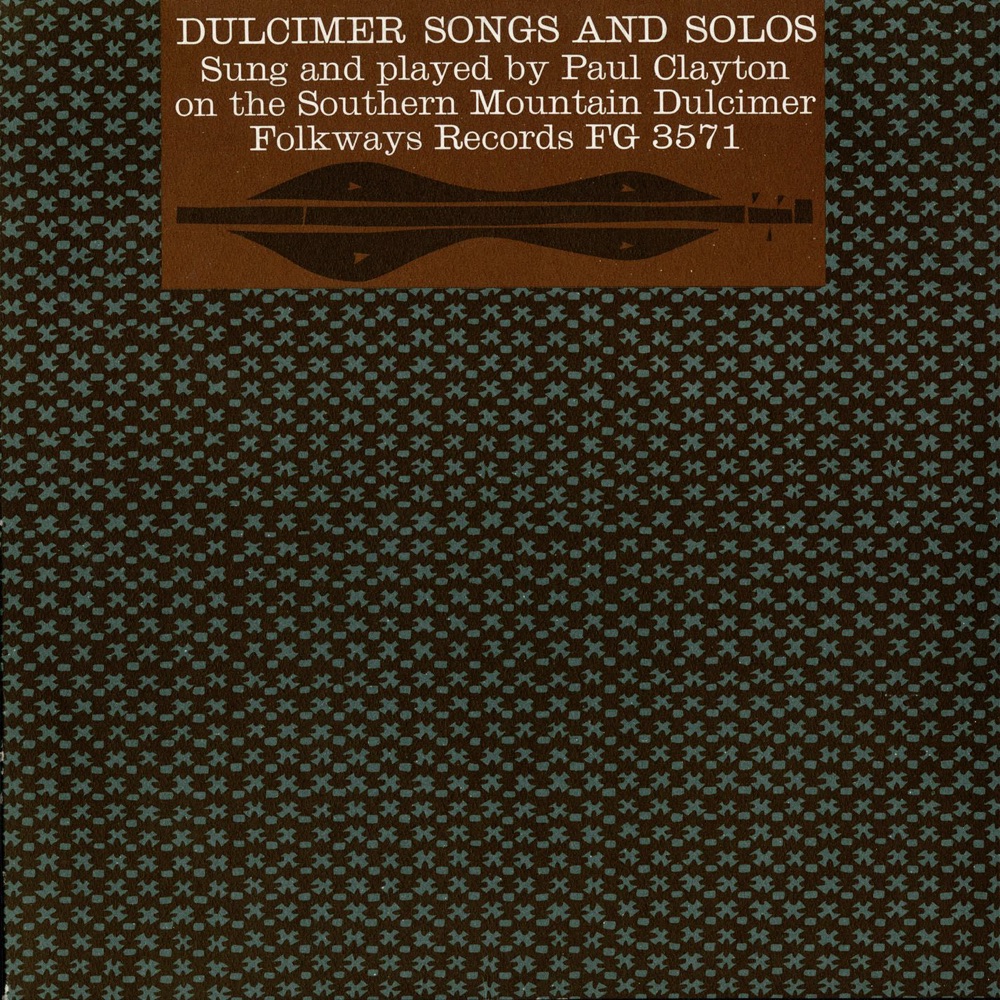 Обложка альбома «Dulcimer Songs and Solos» — Paul Clayton