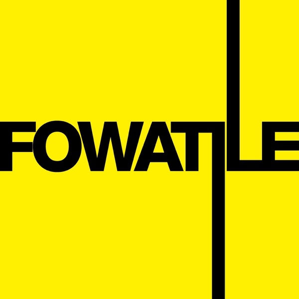 Fowatile - EP