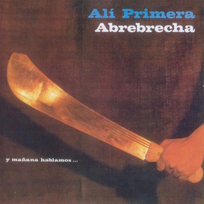 Ali Primera - Abrabrecha