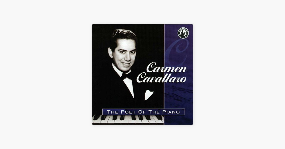 The Poet of the Piano - カーメン・キャバレロのアルバム - Apple Music