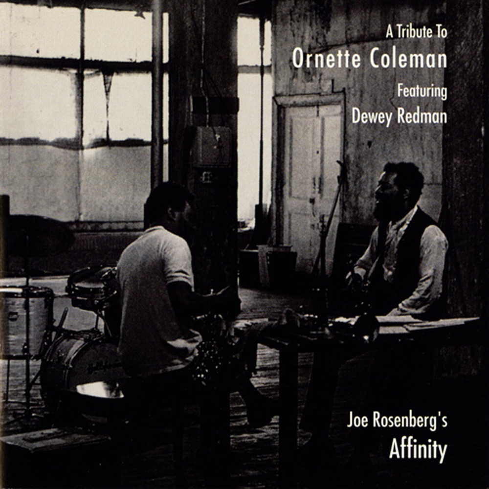 Обложка альбома «Joe Rosenberg's Affinity - A Tribute to Ornette Coleman (feat. Dewey Redman)» — Affinity