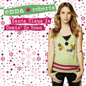 Santa Claus Is Comin' To Town (Single Version) - Emma Roberts Cover Art