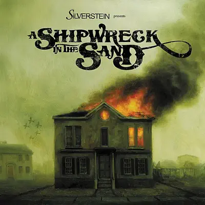 A Shipwreck In the Sand - Silverstein