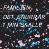 Familjen - Det snurrar i min skalle