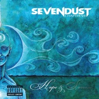 Chapter VII: Hope & Sorrow - Sevendust