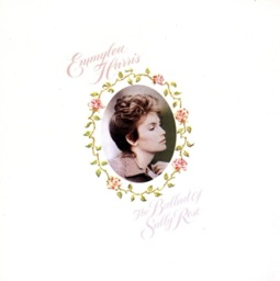 The Ballad of Sally Rose by Emmylou Harris