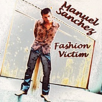 Fashion Victim - EP - Manuel Sanchez