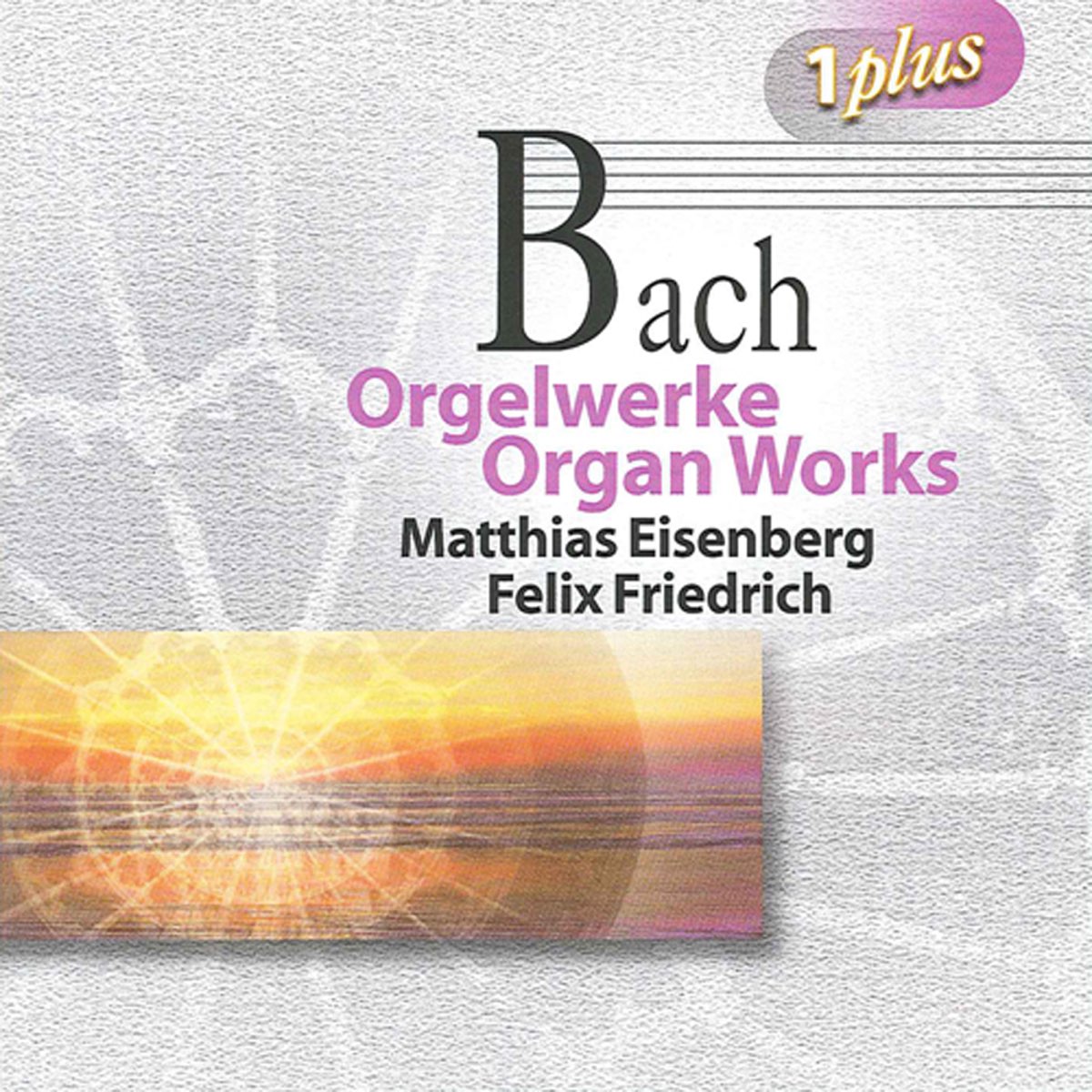 Bach: Organ Works》- Matthias Eisenberg & Felix Friedrich的专辑 - Apple Music
