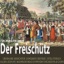 Weber: Der Freischütz