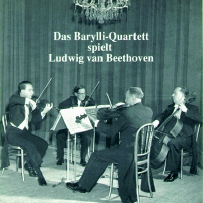 Das Barylli-Quartett Spielt Ludwig Van Beethoven