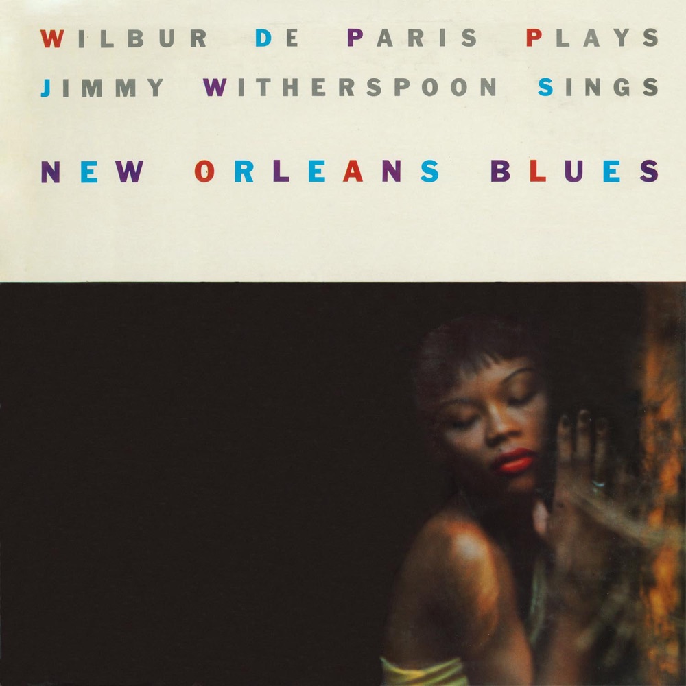 Обложка альбома «New Orleans Blues» — Wilbur de Paris & Jimmy Witherspoon