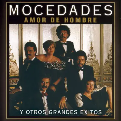 Mocedadesの「Amor de Hombre y Otros Grandes Éxitos」を聴こう。