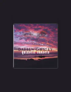 Darren Owsley dinle, müzik videolarını izle, biyografisini oku, tur tarihlerini ve daha fazlasını gör!