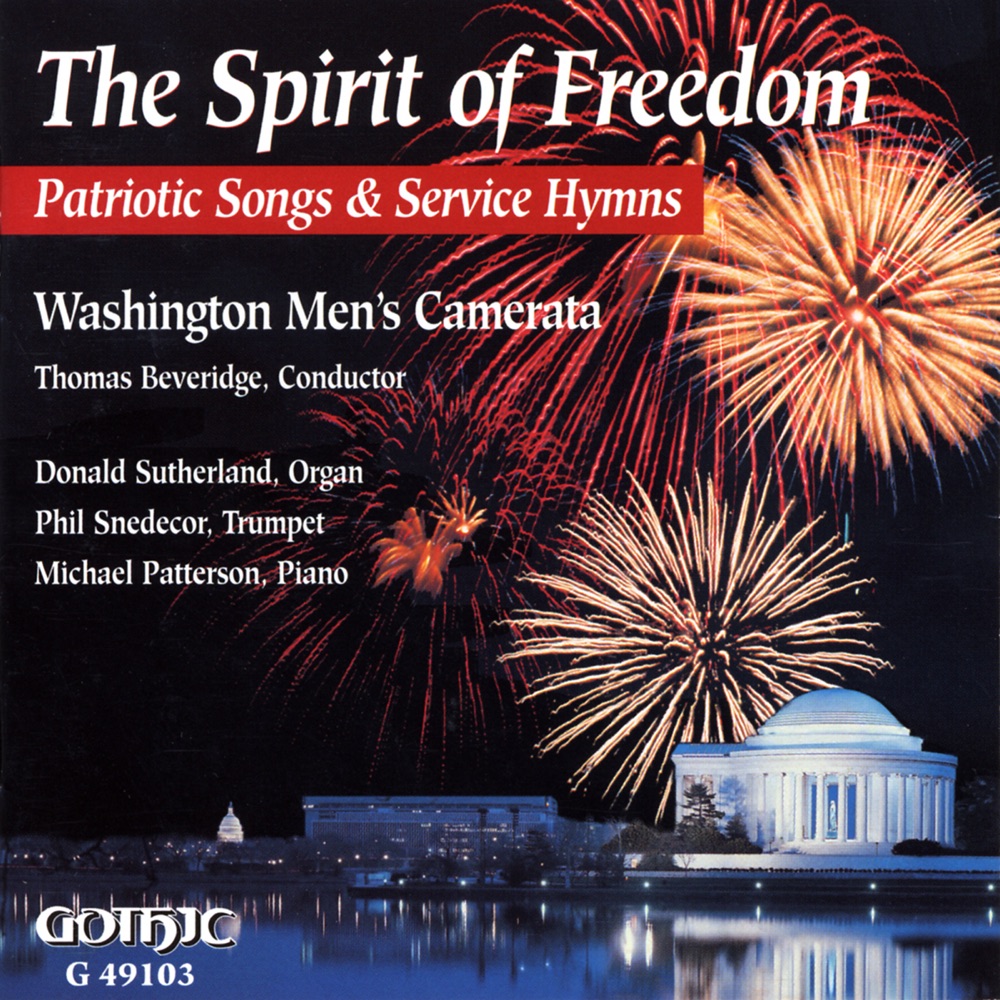 Обложка альбома «The Spirit of Freedom: Patriotic Songs and Service Hymns» — Washington Men's Camarata & Thomas Beveridge