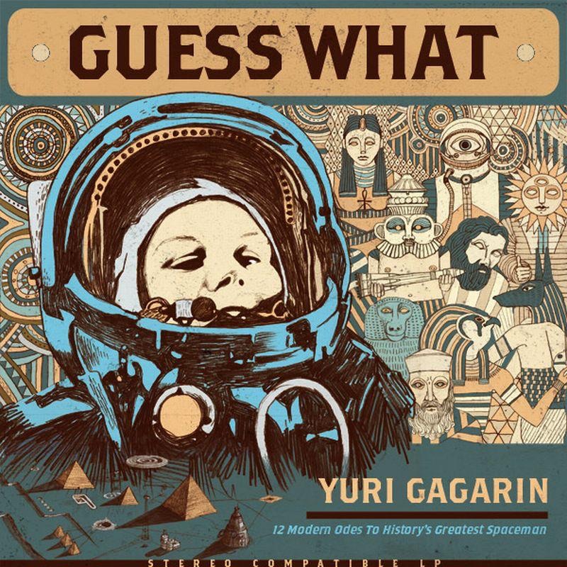 Обложка альбома «Yuri Gagarin» — Guess What
