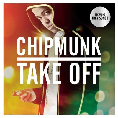 Chipmunk - Take Off (Intanatty Remix) [feat. Trey Songz]