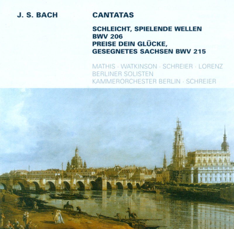 BWV 206: Schleicht, Spielende Wellen, Und Murmelt Gelinde!