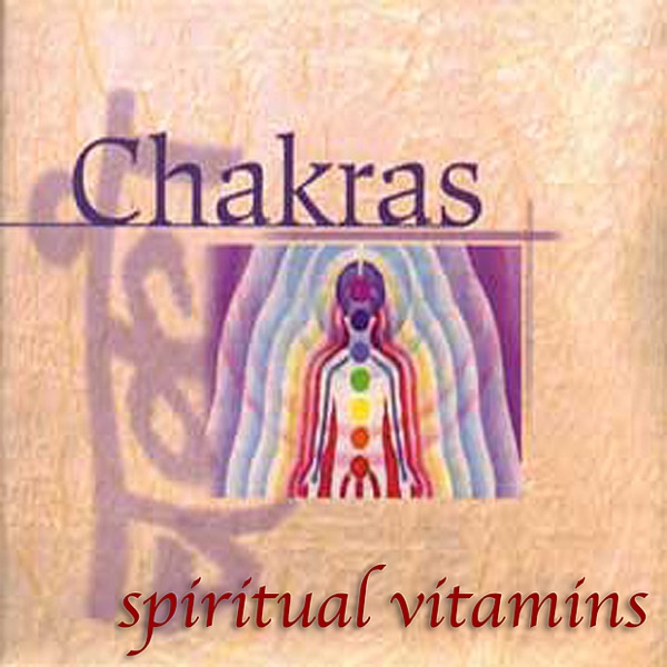 Spiritual Vitamins, Vol. 5: Chakras artwork