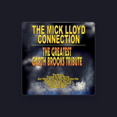 Listen to The Mick Lloyd Connection, watch music videos, read bio, see tour dates & more!