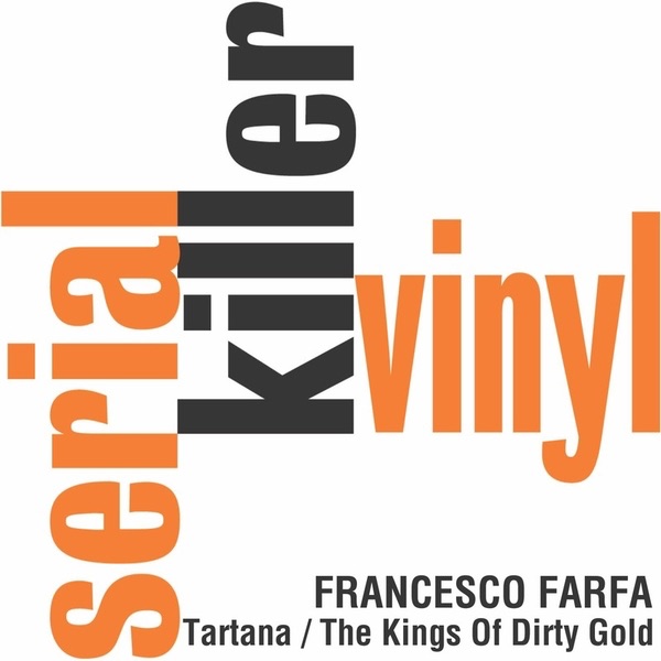 Tartana / The Kings Of Dirty Gold