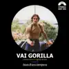 Franco Bixio, Fabio Frizzi & Vincenzo Tempera - Vai gorilla