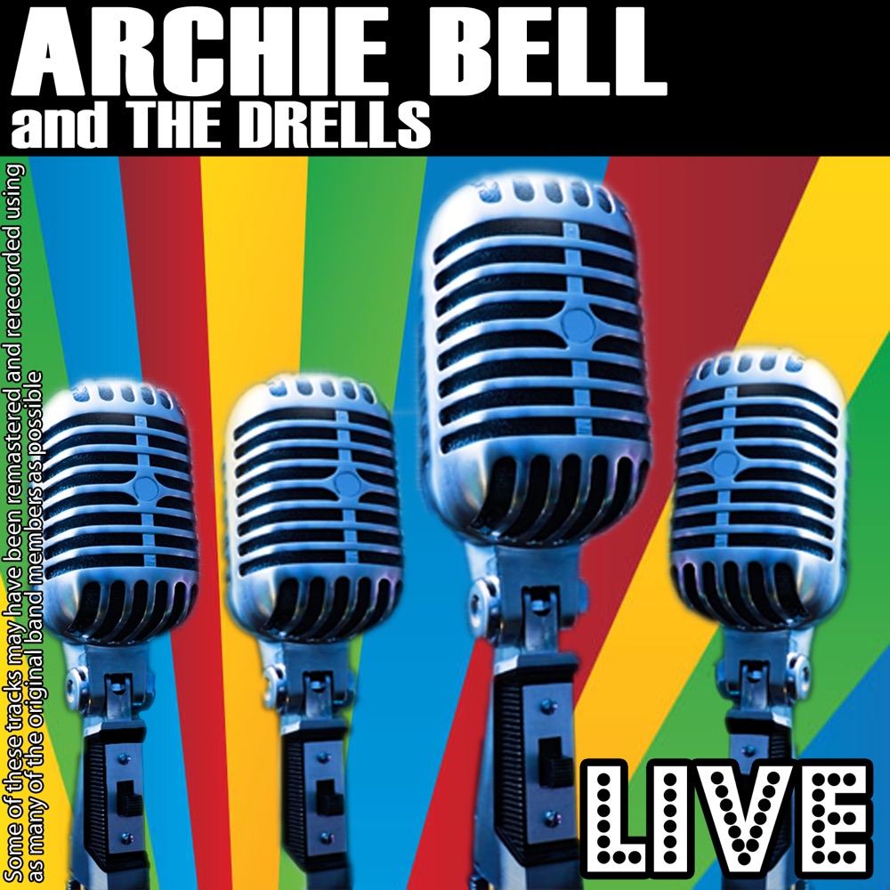 Обложка альбома «Archie Bell And The Drells Live» — Archie Bell & The Drells