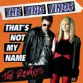 That's Not My Name (Tom Neville's Nameless Vocal Mix)