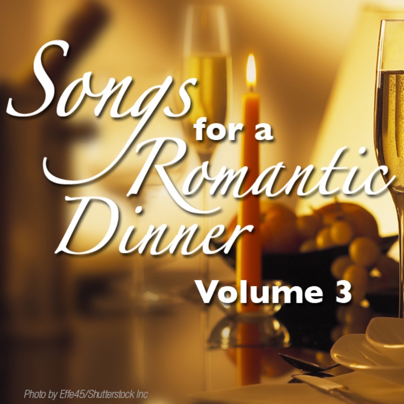 Songs For a Romantic Dinner - Vol. 3