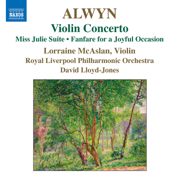 Alwyn: Violin Concerto - Lorraine McAslan, David Lloyd-Jones & Royal Liverpool Philharmonic Orchestra