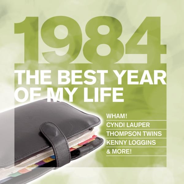 The Best Year of My Life: 1984