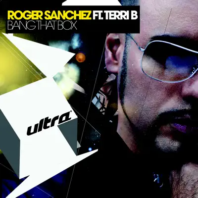 Bang That Box (Remixes) - Single - Roger Sanchez