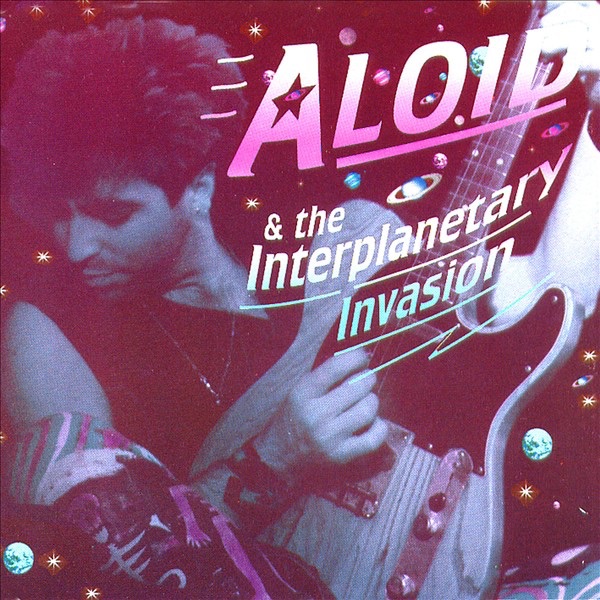 Aloid & the Interplanetary Invasion - EP