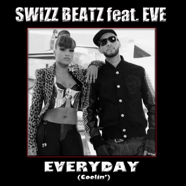 Everyday (Coolin') [feat. Eve] - Single - Swizz Beatz