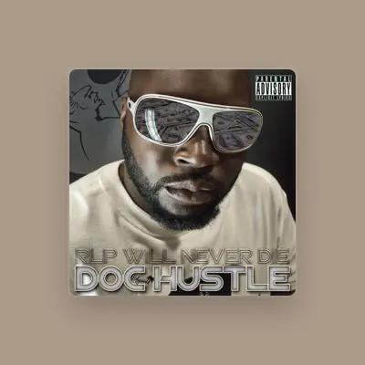 Listen to Doc Hollywood Hustle, watch music videos, read bio, see tour dates & more!