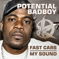 Fast Cars / My Sound - Single - Potential Badboy