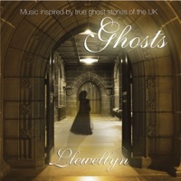 Ghosts (Music Inspired by True Ghost Stories of the UK) [Remastered] - Llewellyn