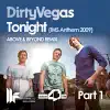 Dirty Vegas - Tonight (IMS Anthem 2009, Pt. 1) [Above & Beyond Remix]