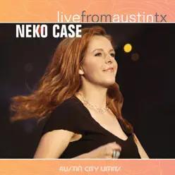 Live from Austin, TX: Neko Case - Neko Case