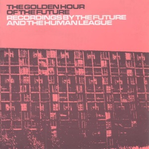The Golden Hour of the Future (Remastered)
